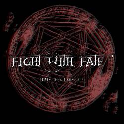Fight With Fate : Twisted Lies